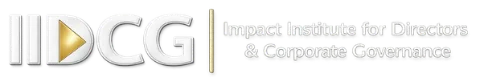 IIDCG — Impact Institute for Directors & Corporate Governance
